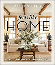 Load image into Gallery viewer, Feels Like Home: Relaxed Interiors for a Meaningful Life